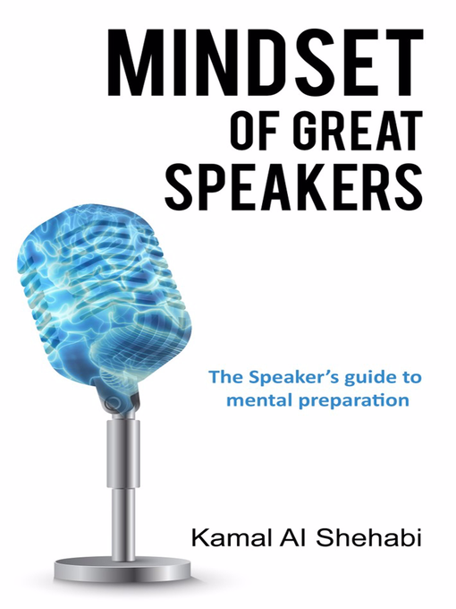Title details for Mindset of Great Speakers by Kamal Al Shehabi - Available